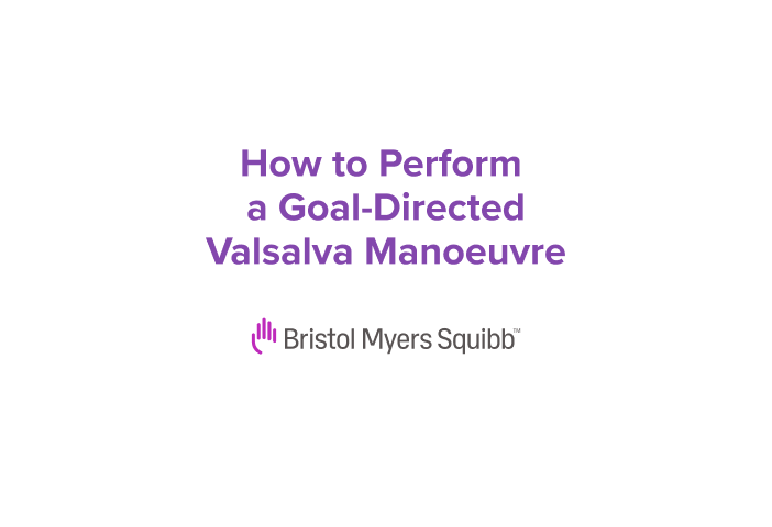 How to Perform a Goal-Directed Valsalva Manoeuvre
